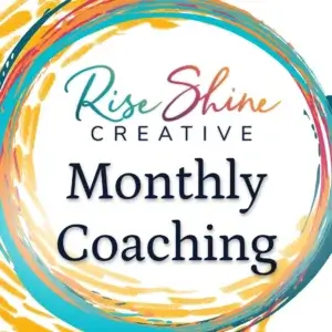 Rise Shine Creative Monthly Coaching banner